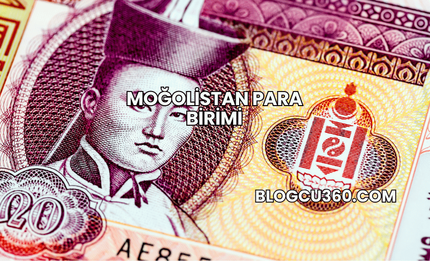 Moğolistan Para Birimi