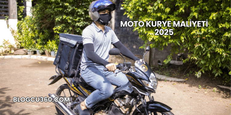 Moto Kurye Maliyeti 2025