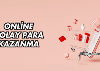 Online Kolay Para Kazanma