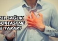 Özel Sağlık Sigortası Ne İşe Yarar?