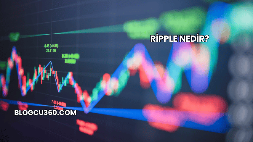 Ripple Nedir?