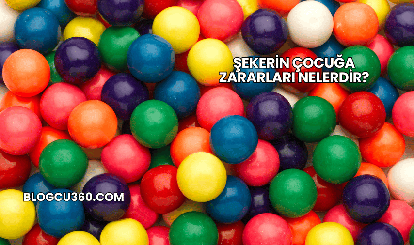 Şekerin Çocuğa Zararları Nelerdir?