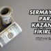 Sermayesiz Para Kazanma Fikirleri