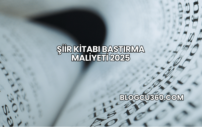 Şiir Kitabı Bastırma Maliyeti 2025