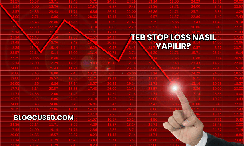 TEB Stop Loss Nasıl Yapılır?