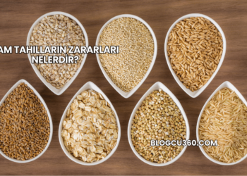 Tam Tahılların Zararları Nelerdir?