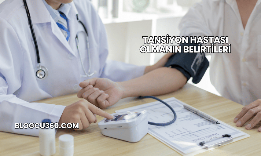 Tansiyon Hastası Olmanın Belirtileri