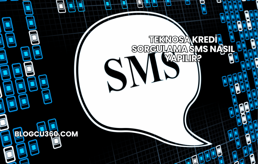 Teknosa Kredi Sorgulama SMS Nasıl Yapılır?