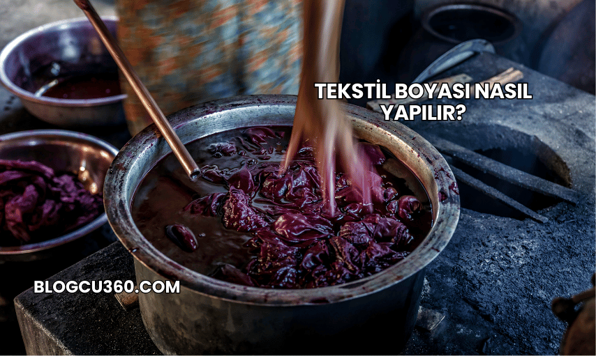 Tekstil Boyası Nasıl Yapılır?