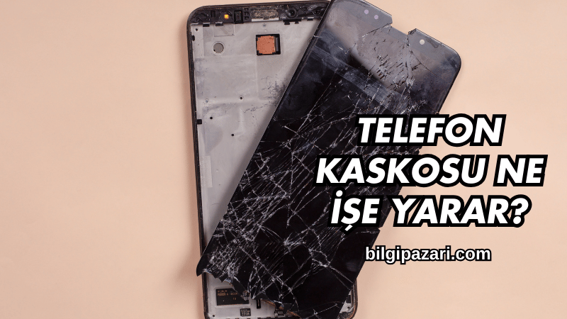 Telefon Kaskosu Ne İşe Yarar?