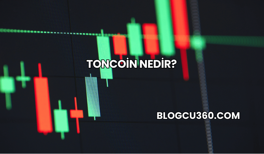 Toncoin Nedir?