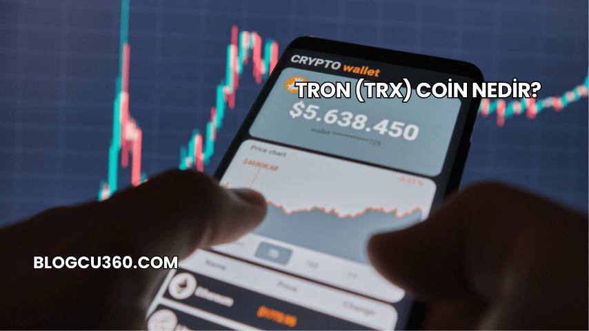 Tron (TRX) Coin Nedir?