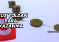 Ucuz Yoldan Para Kazanma