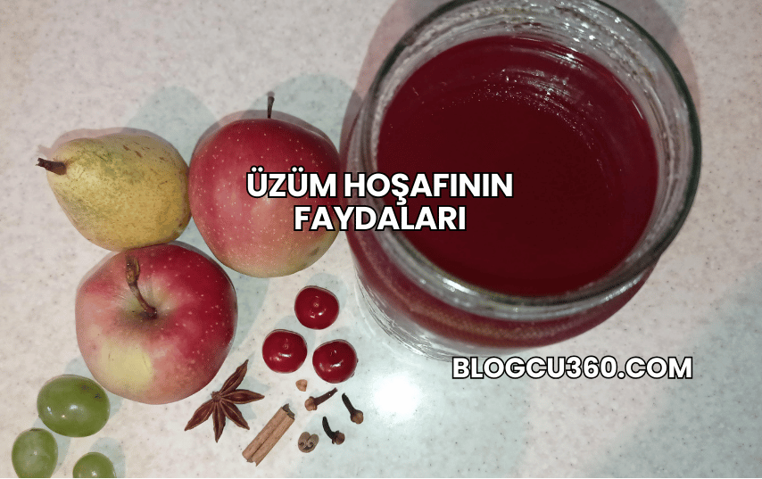 Üzüm Hoşafının Faydaları