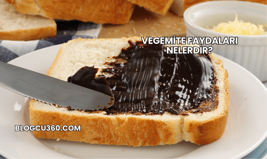 Vegemite Faydaları Nelerdir?