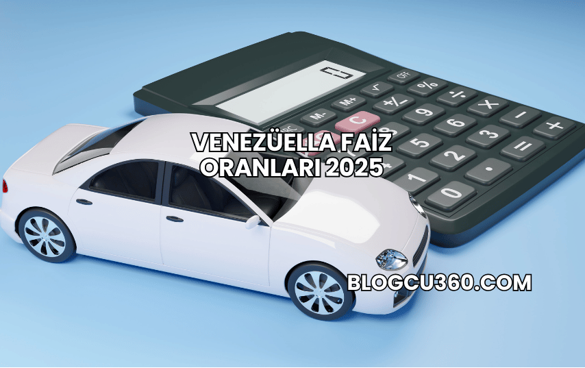 Venezüella Faiz Oranları 2025