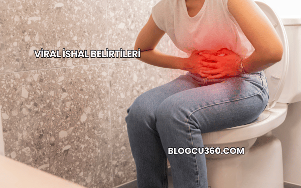 Viral İshal Belirtileri