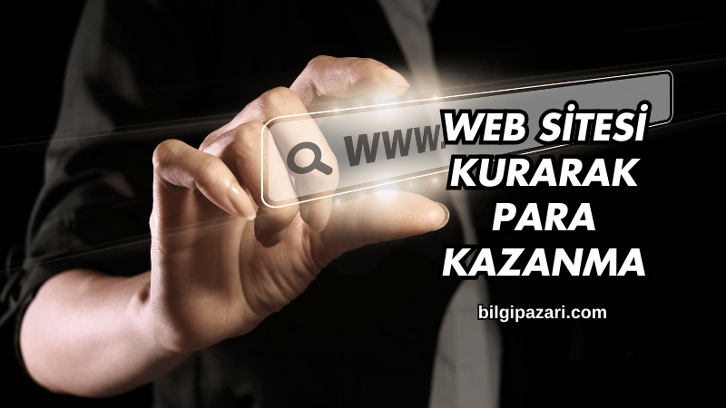 Web Sitesi Kurarak Para Kazanma