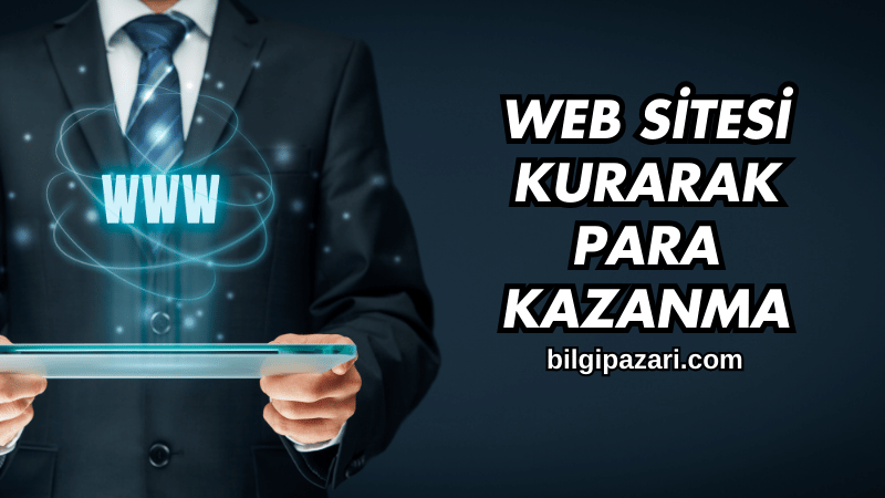 Web Sitesi Kurarak Para Kazanma