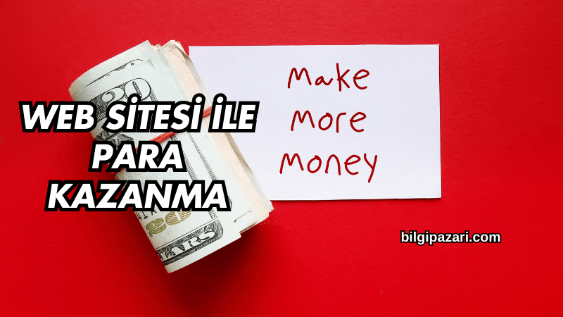 Web Sitesi ile Para Kazanma