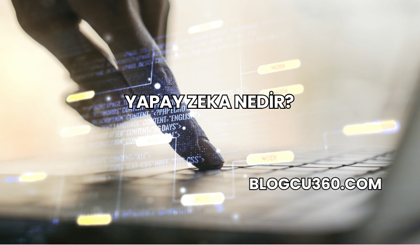 Yapay Zeka Nedir?