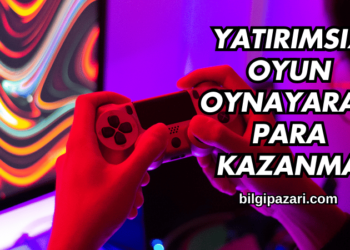 Yatırımsız Oyun Oynayarak Para Kazanma