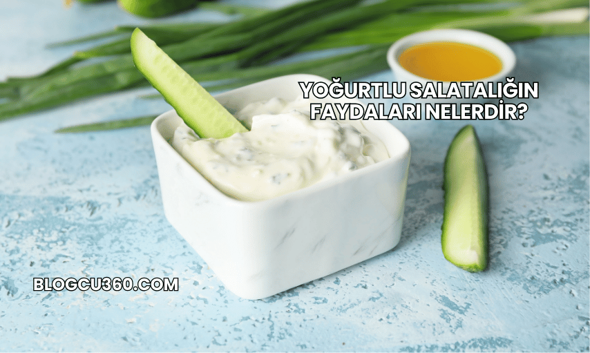 Yoğurtlu Salatalığın Faydaları Nelerdir?