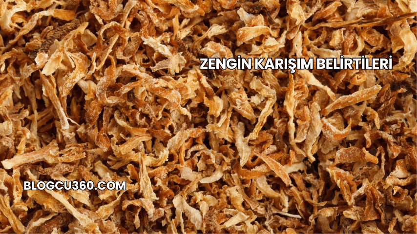 Zengin Karışım Belirtileri