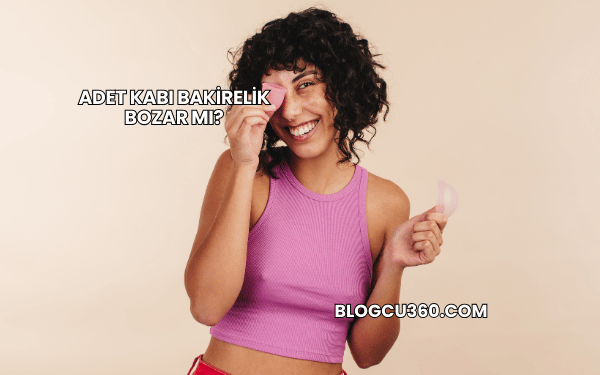 Adet Kabı Bakirelik Bozar mı?