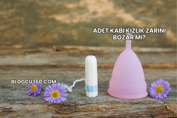 Adet Kabı Kızlık Zarını Bozar mı?
