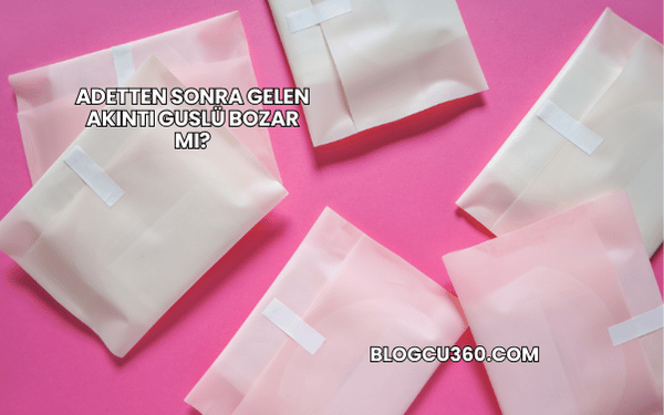 Adetten Sonra Gelen Akıntı Guslü Bozar mı?