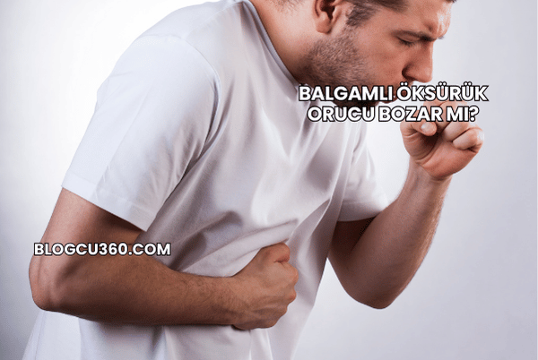 Balgamlı Öksürük Orucu Bozar mı?