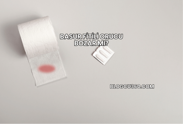 Basur Fitili Orucu Bozar mı?