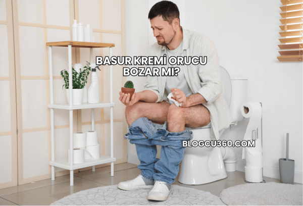 Basur Kremi Orucu Bozar mı?