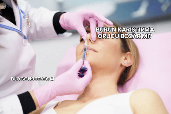 Burun Karıştırma Orucu Bozar mı?