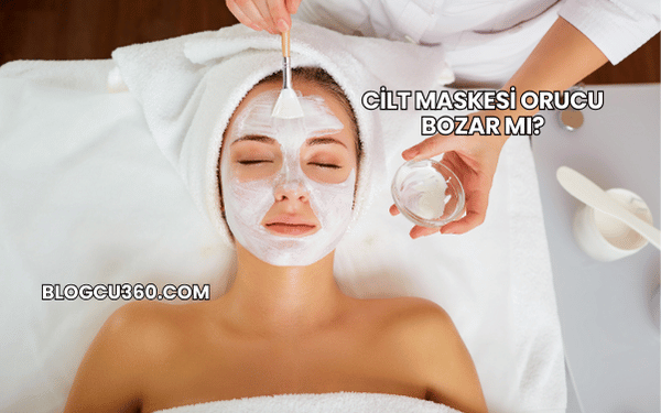 Cilt Maskesi Orucu Bozar mı?