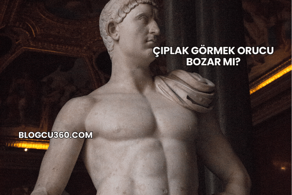 Çıplak Görmek Orucu Bozar mı?