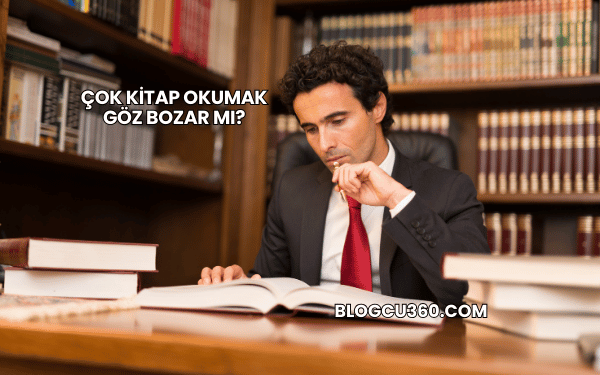 Çok Kitap Okumak Göz Bozar mı?