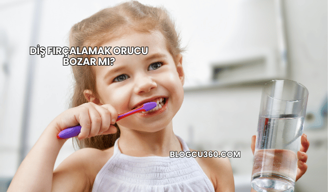 Diş Fırçalamak Orucu Bozar mı?