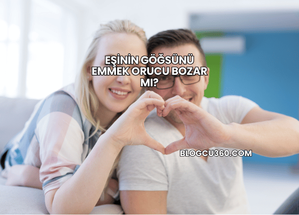 Eşinin Göğsünü Emmek Orucu Bozar mı?
