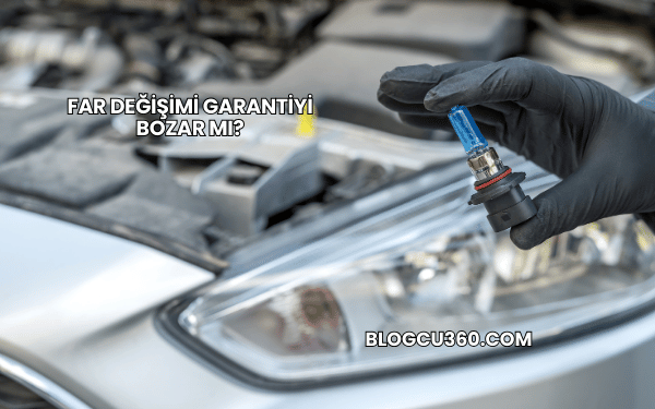 Far Değişimi Garantiyi Bozar mı?