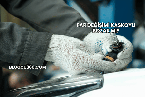 Far Değişimi Kaskoyu Bozar mı?