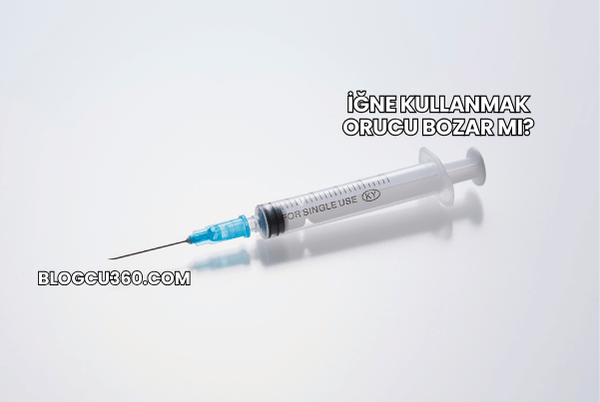 İğne Kullanmak Orucu Bozar mı?