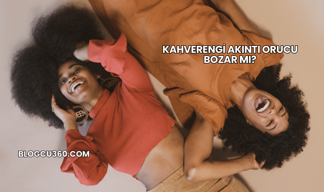 Kahverengi Akıntı Orucu Bozar mı?