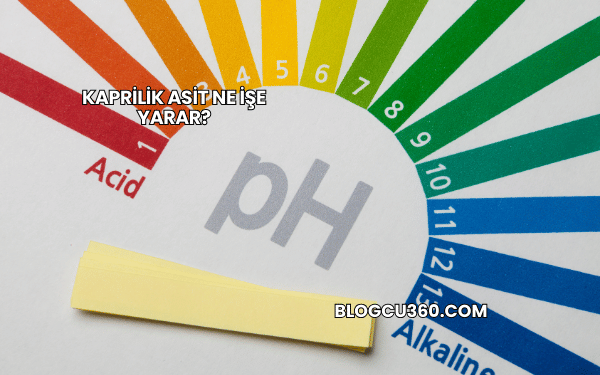 Kaprilik Asit Ne İşe Yarar?