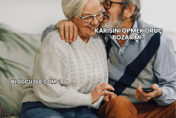 Karısını Öpmek Oruç Bozar mı?