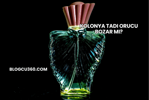 Kolonya Tadı Orucu Bozar mı?