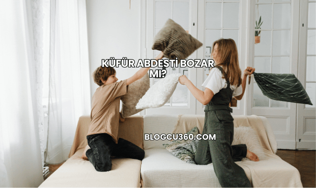 Küfür Abdesti Bozar mı?
