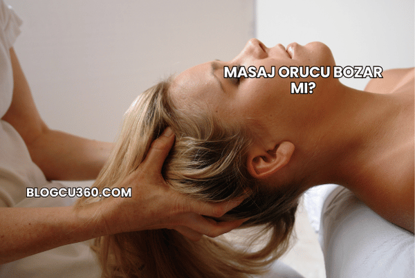 Masaj Orucu Bozar mı?