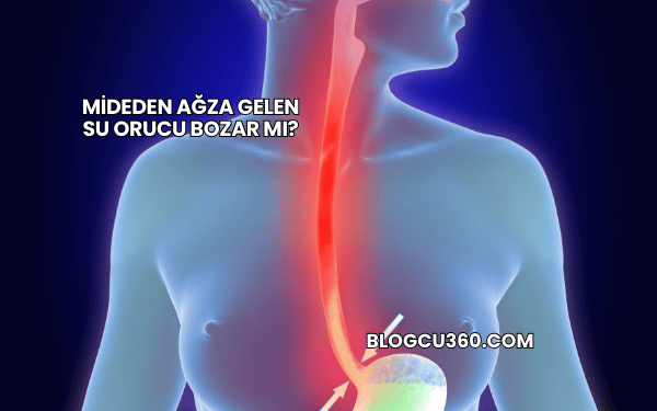 Mideden Ağza Gelen Su Orucu Bozar mı?
